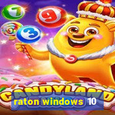 raton windows 10